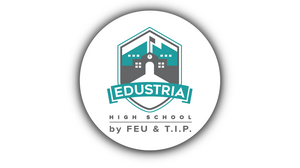 EDUSTRIA HIGH SCHOOL BY FEU and T.I.P.